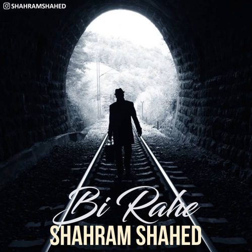 Shahram Shahed – Bi Rahe